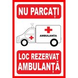 Placuta nu parcati loc rezervat ambulanta
